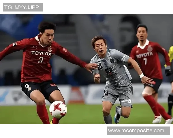 鸟栖砂岩与东京FC的激烈对决展现足球魅力与团队精神的较量